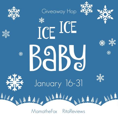 GIVEAWAY HOP ICE ICE BABY!  RUNS JAN 16-31